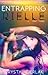 Entrapping Rielle (Awakening Rielle, #3)