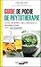 Guide de poche de phytothérapie (SANTE/FORME) (French Edition)