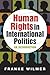Human Rights in International Politics: An Introduction