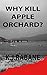 Why Kill Apple Orchard? (Richie Stevens Investigates Book 4)