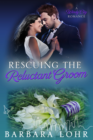 Rescuing the Reluctant Groom (Windy City Romance, #4)