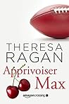 Apprivoiser Max by Theresa Ragan