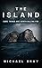 The Island by Michael Bray