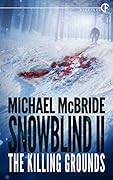 Snowblind II: The Killing Grounds
