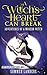 A Witch's Heart Can Break: Adventures of a Modern Witch (A Witchlight Trilogy Series - Book 2)