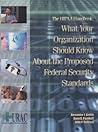 The HIPAA Handbook : What Your Organization Should Know About the Proposed Federal Security Standards