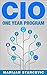CIO one year program