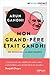 Mon grand-père était Gandhi : Une éducation à la non-violence