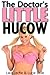 The Doctor's Little Hucow: A Creamy Age Play Adventure