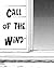 Call of The Wind