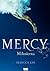 Mercy Milosierna (Mercy, #1)