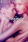 Deceived by Kylie Walker