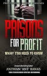 Prisons for Profit: What you need to know!