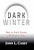 Dark Winter by John Casey Dark Winter by John Casey
