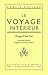 Le Voyage intérieur : Songe d'une vie (French Edition)