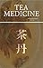 Tea Medicine