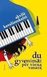 Du gyvenimai per ...
