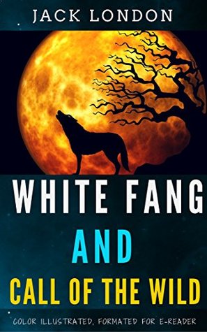 White Fang and Call of the Wild