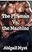 The Fireman vs. The Machine