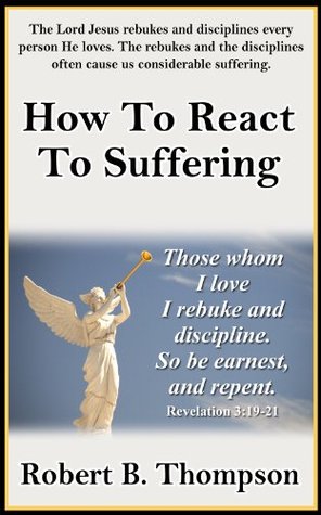 How To React to Suffering