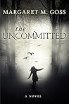The Uncommitted