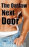 EROTICA: The Outlaw Next Door: Taboo Romance Erotic Steamy Short Story (Older Man Younger Woman Romance Forbidden Love BBW Short Stories)