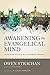 Awakening the Evangelical Mind: An Intellectual History of the Neo-Evangelical Movement