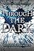 Through the Dark (The Darkest Minds, #1.5, #2.5, #3.5)