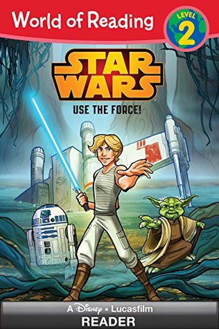World of Reading Star Wars: Use The Force!: Level 2 (World of Reading: Level 2)