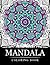 Mandala Coloring Book: Stress Relieving Patterns : Coloring Books For Adults, coloring books for adults relaxation, Meditation Coloring Book for adult (Volume 8)