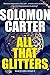 All That Glitters by Solomon Carter
