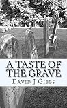 A Taste of The Grave: Tales of the Unknown