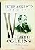 Wilkie Collins: A Brief Life (Ackroyd's Brief Lives)