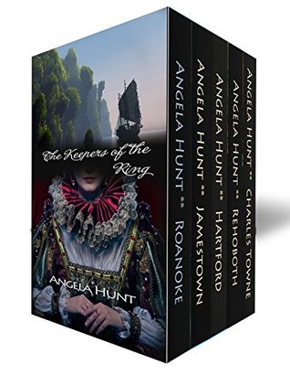 The Keepers of the Ring Series: Roanoke, Jamestown, Hartford, Rehoboth, and Charles Towne (Kindle Edition)