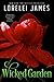 Wicked Garden by Lorelei James Wicked Garden by Lorelei James