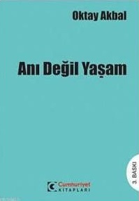 Anı Değil Yaşam (Paperback)