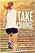 Take Charge: Taking Charge of Your Health So You Can Look Better and Feel Better