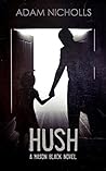 Hush (Mason Black, #1) Book cover for Hush (Mason Black, #1)