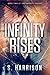 Infinity Rises (The Infinit...