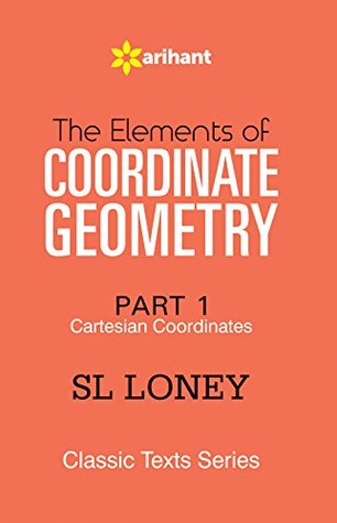 The Elements of COORDINATE GEOMETRY Cartesian Coordinates Part-1 (Paperback)