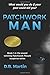 Patchwork Man  (The Patchwo...