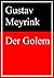 Der Golem by Gustav Meyrink