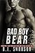 Bad Boy Bear