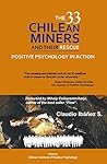 The 33 Chilean Miners and Their Rescue: Positive Psychology in Action Book cover for The 33 Chilean Miners and Their Rescue: Positive Psychology in Action
