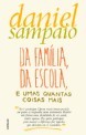 Da Família, da Escola e Umas Quantas Coisas Mais (Paperback)