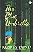 The Blue Umbrella by Ruskin Bond