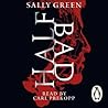 Half Bad by Sally Green