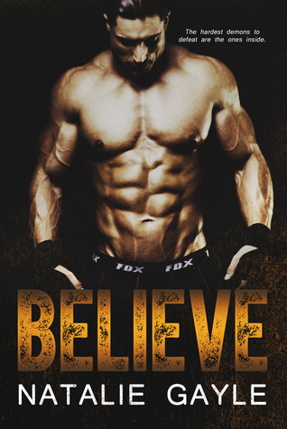 Believe (Oni Fighters, #2)