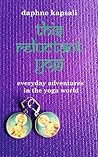 This Reluctant Yogi: everyday adventures in the yoga world