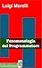 Fenomenologia del Programmatore (Jargon Files Vol. 1) by Luigi Morelli